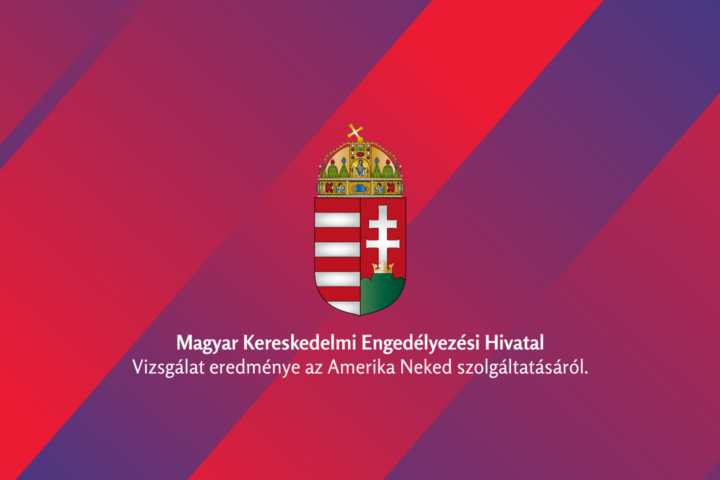 Amerika Neked – a Magyar Kereskedelmi Engedélyezési Hivatal (MKEH) vizsgálatának eredménye